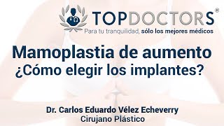 Mamoplastia de aumento ¿Cómo se eligen los implantes [upl. by Fulmis]