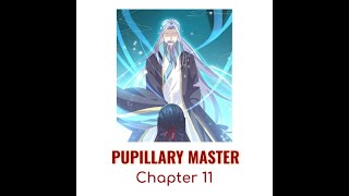 Pupillary Master Chapter 11 webtoon sweetlove pupillary master pupillarymaster [upl. by Leahcimauhsoj72]