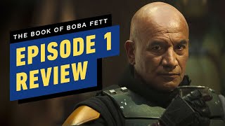 The Book of Boba Fett Episode 1 Review [upl. by Mandelbaum]