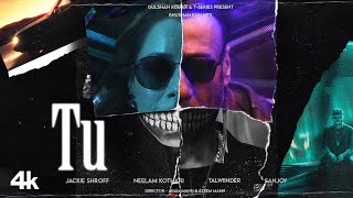 TU Official Music Video TALWIINDER  JACKIE SHROFF  NEELAM KOTHARI  SANJOY  BHUSHAN KUMAR [upl. by Etteoj]