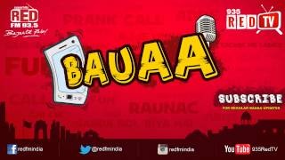 Bauaa by RJ Raunac  Khopdi ka istemaal [upl. by Niwdog]