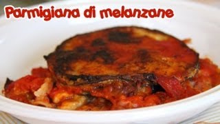 PARMIGIANA DI MELANZANE ricetta perfetta originale [upl. by Desiri339]