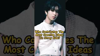 Who Contributes The Most Creative Ideas In Stray Kids trending straykids shorts kpop kpopstar [upl. by Gotthard]