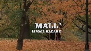 ISMAIL KADARE  MALL  recitoi  MIRUSH KABASHI [upl. by Linn]