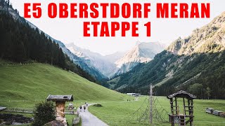 Alpenüberquerung auf dem E5 Oberstdorf nach Meran  Die 1 Etappe nach Holzgau wandern e5 alpen [upl. by Omero902]