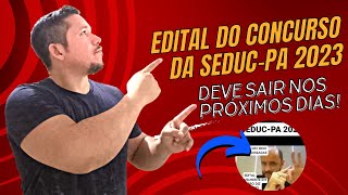 CONCURSO SEDUCPA 2023  SECRETÁRIO DE EDUCAÇÃO CONFIRMA EDITAL NOS PRÓXIMOS DIAS [upl. by Airdua865]