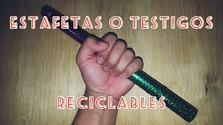 Como hacer quotESTAFETAS O TESTIGOS RECICLABLESquot  PEF Oscar Chocoj [upl. by Cenac706]