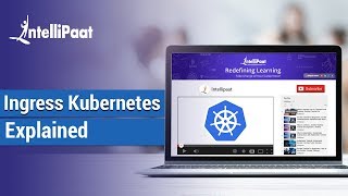 Ingress Kubernetes Explained For Beginners  Kubernetes Tutorial  Intellipaat [upl. by Cowey631]