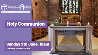 Sunday 9th June 2024  Service of Holy Communion  Trinity 2 [upl. by Eimmelc882]