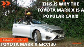 THIS IS WHY THE TOYOTA MARK X IS A POPULAR CAR  Review of the 2015 MARK X GRX130 markx [upl. by Vladimir]