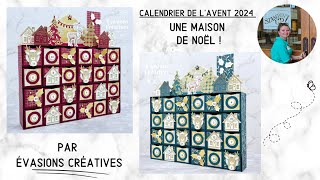 TutoVidéo  Calendrier de lavent 2024 quotUne maison de Noëlquot par Évasions Créatives [upl. by Joh]