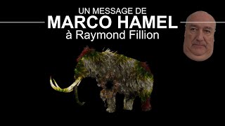 Un message de Marco Hamel à Raymond Fillion [upl. by Belldas]