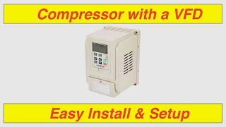 How to use a VFD on a 3 phase compressor [upl. by Skeie]