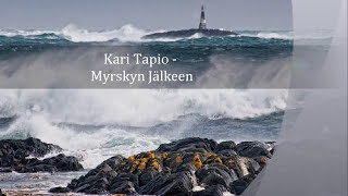 Kari Tapio  Myrskyn jälkeen  tekstitys HQ [upl. by Oly]