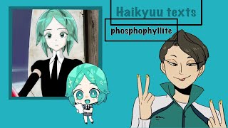 Haikyuu texts  phosphophyllite  houseki no kuni [upl. by Cioban495]