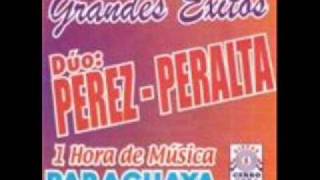 Dúo PEREZ  PERALTA  Grandes Exitos del Ayer Música Paraguaya [upl. by Lahey91]