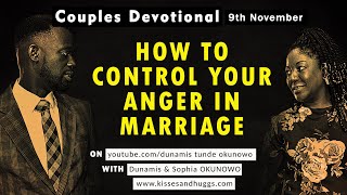 How To Control Your Anger In Marriage  Couples Devotional  November 9th [upl. by Anael]