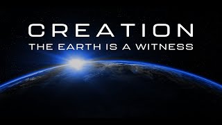 Creation The Earth is a Witness  Full Movie [upl. by Isabea]