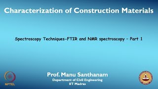 mod10lec56  Spectroscopy Techniques  FTIR and NMR spectroscopy  Part 1 [upl. by Euqinoj528]