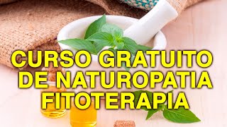 Curso de Naturopatia  Aula 1  Fitoterapia  Prof Javier [upl. by Tamarah]