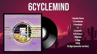 Greatest Hits 6cyclemind full album 2024  Top Artists To Listen 2024 [upl. by Eisyak]