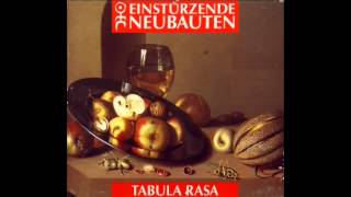 Einstürzende Neubauten Tabula rasa  Blume [upl. by Noonan795]