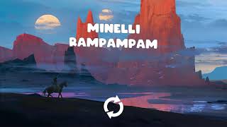 Minelli  Rampampam 1 Hour [upl. by Zebapda410]