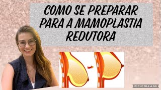 Como se preparar para a cirurgia de MAMOPLASTIA REDUTORA [upl. by Atem287]