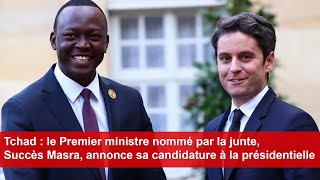 Tchad  le Premier ministre nommé par la junte annonce sa candidature à la présidentielle [upl. by Lougheed181]