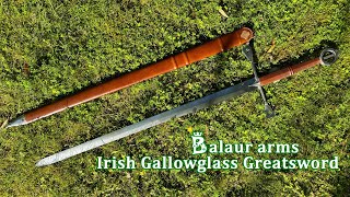 Big Sword Favored by Irish Mercenaries Balaur Arms Gallowglass Greatsword by LK Chen Review [upl. by Solokin277]