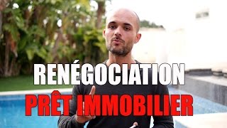 Comment renégocier son prêt immobilier [upl. by Ettenoj124]