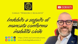 Indebito a seguito di mancata conferma inabilità civile [upl. by Llacam827]