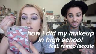 HOW I DID MY MAKEUP IN HIGH SCHOOL FEAT ROMEO LACOSTE [upl. by Alcott]