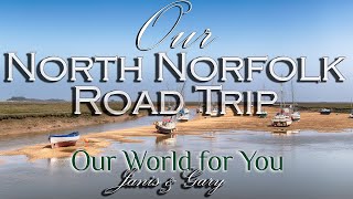 The North Norfolk Road Trip [upl. by Gnuhp]