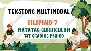 TEKSTONG MULTIMODAL FILIPINO 7 UNANG MARKAHAN ARALIN SA FILIPINO [upl. by Oman576]