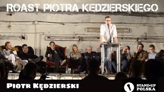 Piotr Kędzierski  Roast Piotra Kędzierskiego III urodziny Standup Polska [upl. by Licht709]