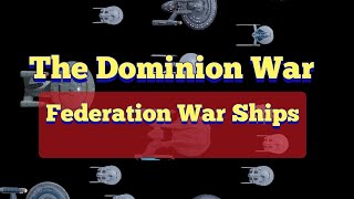 Dominion War Federation ships list [upl. by Ariamoy]