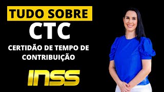 Tudo sobre a CTC do INSS [upl. by Zacharie108]