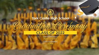 York Castle High School Graduation Ceremony  Class of 2022 [upl. by Erica1]