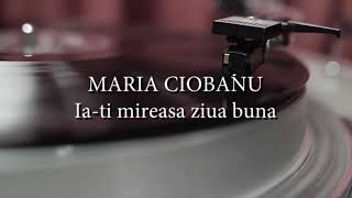 Maria Ciobanu  Iati mireasa ziua buna lyrics versuri karaoke [upl. by Aicinod163]