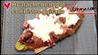 Receta para preparar huarache de nopal con bistec guisado [upl. by Acisej]