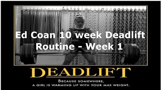 Ed Coan Deadlift Program Week 1 [upl. by Ynnahc]