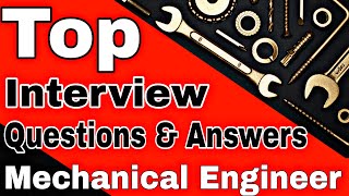 Technical Interview Questions and Answers for Mechanical Engineer [upl. by Somisareg]