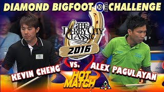 HOT MATCH Kevin CHENG vs Alex PAGULAYAN  2016 DERBY CITY CLASSIC BIGFOOT 10BALL CHALLENGE [upl. by Oicaroh523]