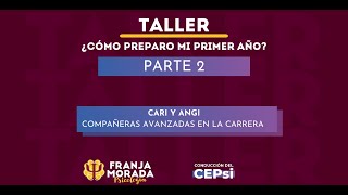 Charla quot¿Cómo preparo mi primer añoquot Franja Morada Psicología parte 23 [upl. by Starr]