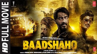 Baadshaho Full Movie Ajay Devgn  Emraan Hashmi  Ileana DCruz Vidyut Jammwal Esha Gupta [upl. by Liman650]