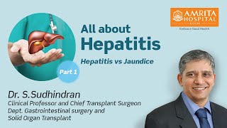 All about Hepatitis l Dr S Sudhindran I Amrita Hospital  Kochi [upl. by Donnelly]