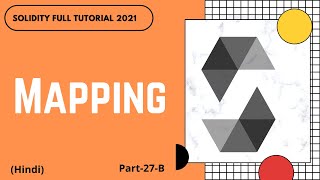 Mapping Struct in solidity  Solidity Latest Version  Solidity Full Course  Part 27 B  Hindi [upl. by Gad]