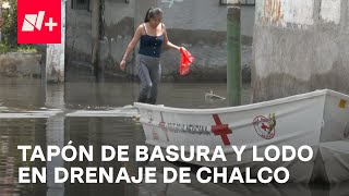 Inundación en Chalco día 15 Protección Civil trabaja en desazolve  En Punto [upl. by Stevens]