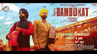 bambukat 2 ammy virk movie trailer [upl. by Anaitsirhc]